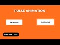 Pulse Animation for Button Within 5 Mins | HTML & CSS