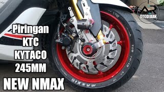 cara pasang piringan ktc kytaco 245mm di new nmax | AR OTODIDAK