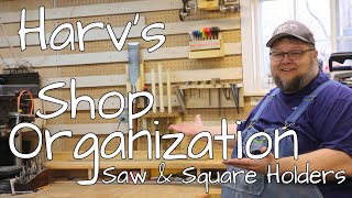 Shop Organization - Saw and Square Holders