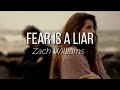 Fear is a Liar - by Zach Williams (Lyric Video) | Christian Worship Music