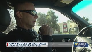 Arvin Police Department set 2025 goals to build up community