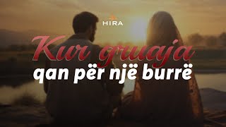 Kur gruaja qan për një burrë | Nga dhembja drejt lumturisë