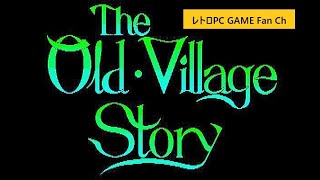 [205]　PC88版『The Old Village Story（オールドヴィレッジストーリー）』OP～MOVIE