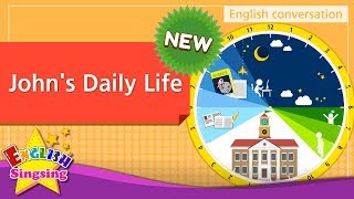 [NEW] 17. John’s Daily Life (English Dialogue) - Role-play conversation for Kids