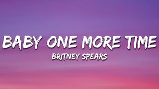 Britney Spears - Baby One More Time (Lyrics)