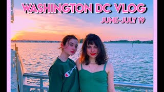 Washington DC Vlog June-July 2019