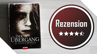 [Rezension] Der Übergang - Justin Cronin