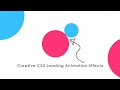 Creative CSS Loading Animation Effects | CSS Animation Tutorial