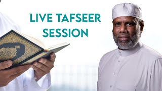 Live Tafseer Sessions | Surah Al-Ma'idah Verse 72 to 76 | Sh. Abdool Hamid