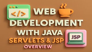 Web Development with Java | Servlets & JSP Overview ๐๐ป