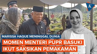 Momen Menteri PUPR Basuki Ikut Saksikan Pemakaman Marissa Haque