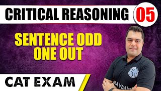 Sentence Odd one out l Critical Reasoning 05 l CAT 2024 | MBA Wallah