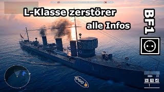 BF1 alle infos zum Zerstörer der L Klasse | Schiffstyp Kreuzer (Turning tides DLC)