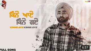 Kinne Aye Kinne Gye ( Full Video) Ranjit Bawa | Sukh Brar | Lovly Noor | Latest Punjabi Songs 2020