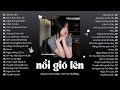 Nhạc Lofi Chill Top Xu Hướng 2024 Triệu View ♬ Nổi Gió Lên, Nợ Ai Đó Lời Xin Lỗi, Ngày Em Đẹp Nhất