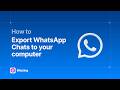 Export WhatsApp Chats from iPhone to your computer