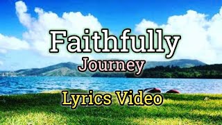 Faithfully - Journey (Lyrics Video)