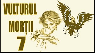 Vulturul Morții 7 | AUDIOBOOK