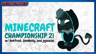 Minecraft Championship 21 w/@Antfrost, @GeeNelson, and @jojosolos!