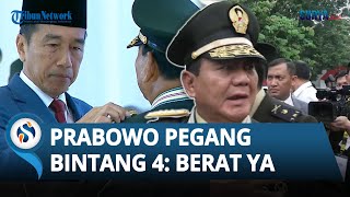 GUYONAN Prabowo Subianto seusai Naik Pangkat Jadi Jenderal Kehormatan Bintang 4: Kayaknya Berat Ya