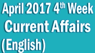 Current Affairs April 2017 4th Week in English
