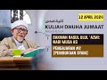 KULIAH DHUHA JUMAAT 03 SYAWWAL 1445H 12 APRIL 2024