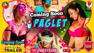 पगलेट प्राइमप्ले Full Video