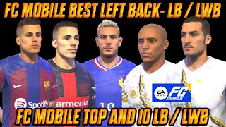 FC MOBILE BEST LEFT BACK LB / LWB || FC MOBILE TOP 10 LEFT BACK LB \u0026 LWB || FC MOBILE BEST DEFENDERS