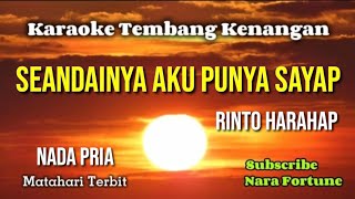 SEANDAINYA AKU PUNYA SAYAP - RINTO HARAHAP | karaoke nada pria | lirik