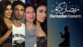 Bollywood Celebrities Wishing Happy Ramadan Kareem | sushant, kriti, mouni, divyanka
