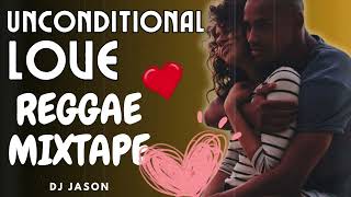 Unconditional Love Reggae mixtape (Jah Cure, Tarrus Riley, Romain Virgo, Ghost, Sanchez)