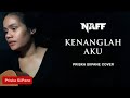 Naff  - Kenanglah Aku (Priska SiiPane Cover + Lirik)