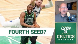 Locked On Celtics: Can the Boston Celtics get the fourth seed in the East?