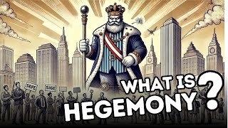 What is Hegemony? (Explained in 3 Minutes)