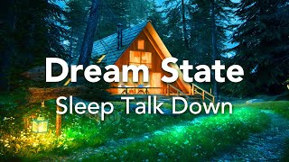 Sleep Talk-Down, Fall Asleep Fast Into a Deep Dream State, Guided Sleep Meditation With Sleep Music
