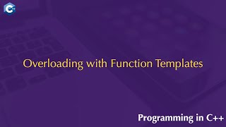 Overloading with Function Templates