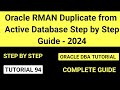 RMAN Duplicate from Active Database Step by Step Guide - Oracle 19c (2024)