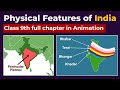 Physical Features of India Class 9 full Chapter in Animation | Class 9 Geography Chapter 2 | CBSE