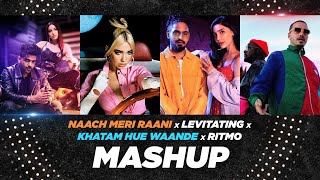 Naach Meri Raani x Levitating x Khatam Hue Waande x Ritmo Mashup | DJ Dave NYC | Sunix Thakor