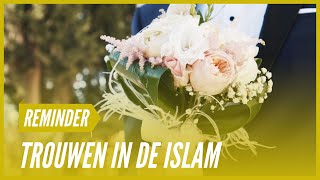 Trouwen in de Islam | Aboe Ismail | Reminder