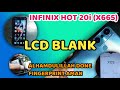 INFINIX HOT 20i (X665) LCD BLANK, SERVIS DONE FINGERPRINT TETAP FUNGSI