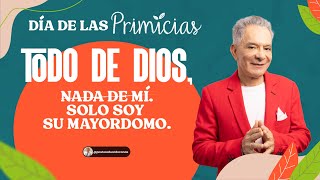 Día de las primicias | Pastor Eduardo Cañas | 9 de febrero 2025