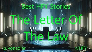 Best HFY Stories: The Letter Of The Law