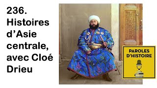 236  Histoires d'Asie centrale, avec Cloé Drieu