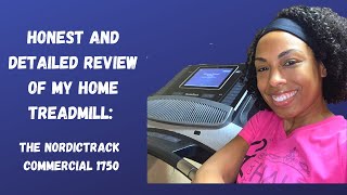 TREADMILL REVIEW: DETAILS ON WHAT THERE IS TO LOVE & NOT LOVE ABOUT THE NORDICTRACK COMMERCIAL 1750
