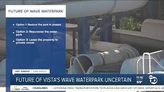 Vista Wave Waterpark faces uncertain future as city council weighs options