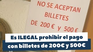 ¿Sabías que es ILEGAL que no te dejen pagar con billetes de 200 y 500€?