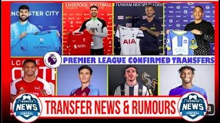 LATEST CONFIRMED TRANSFER NEWS TODAY🚨 CONFIRMED TRANSFERS AND NEW CONFIRMED TRANSFERS & RUMOURS