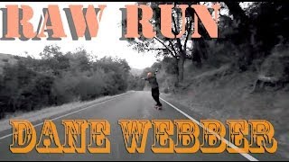 Loaded Boards Raw Run | Dane Webber