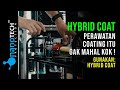 HYBRID COAT NANOTECH PROTECTION INDONESIA / NANO CERAMIC HYBRID MAINTENANCE / PERAWATAN COATING